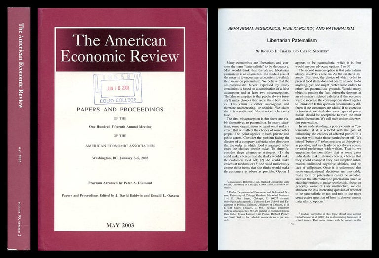 Item #1000 Libertarian Paternalism in The American Economic Review 93 No. 2 pp. 175-179, May 2003. Richard H. Thaler, Cast R. Sunstein.