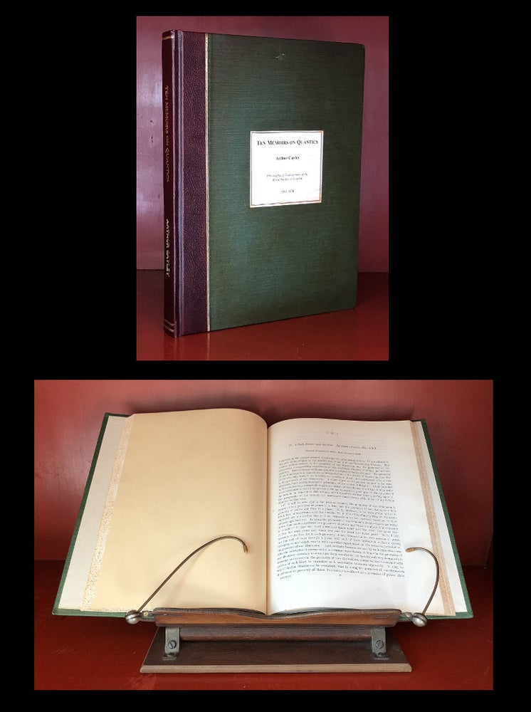 Item #1055 Ten Memoirs on Quantics [a complete set extracted from] The Philosophical Transactions of the Royal Society, 1854-1878. Arthur Cayley.