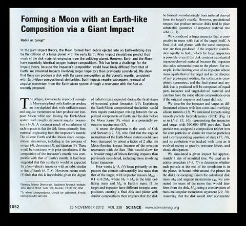 Item #1193 Forming a Moon with an Earth-like composition via a Giant Impact (Canup, pp. 1052-1055) WITH Making the Moon From a Fast-Spinning Earth: A Giant Impact Followed by Resonant Despinning ( uk, pp. 1047-1052 in Science 338, 6110, November 23, 2012. Robin WITH uk Canup, M., S. T. Stewart.