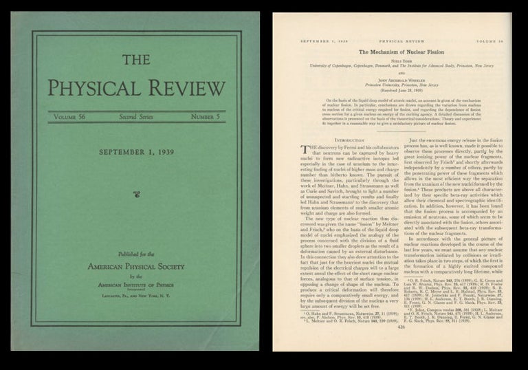 Item #1297 The Mechanism of Nuclear Fission (Bohr and Wheeler, pp. 426-50) WITH On Continued Gravitational Contraction (Oppenheimer and Snyder, pp. 455-59) in Physical Review, September 1, 1939, Vol. 56, Issue 5. [Single Journal Issue in Original Wrappers, Near fine condition: FIRST FULLY WORKED OUT THEORY OF NUCLEAR FISSION + THE FIRST THEORETICAL PREDICTION OF A SINGULARITY]. Niels Bohr, John AND Oppenheimer Wheeler, Julius Robert, H. Snyder.