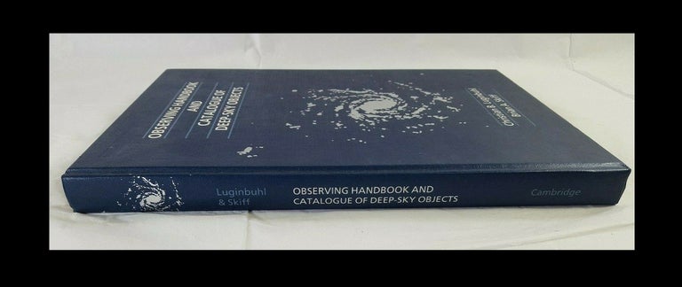 Item #1326 Observing Handbook and Catalogue of Deep-Sky, 1990 [As New]. Christian B. Luginbuhl, Brian A. Skiff.