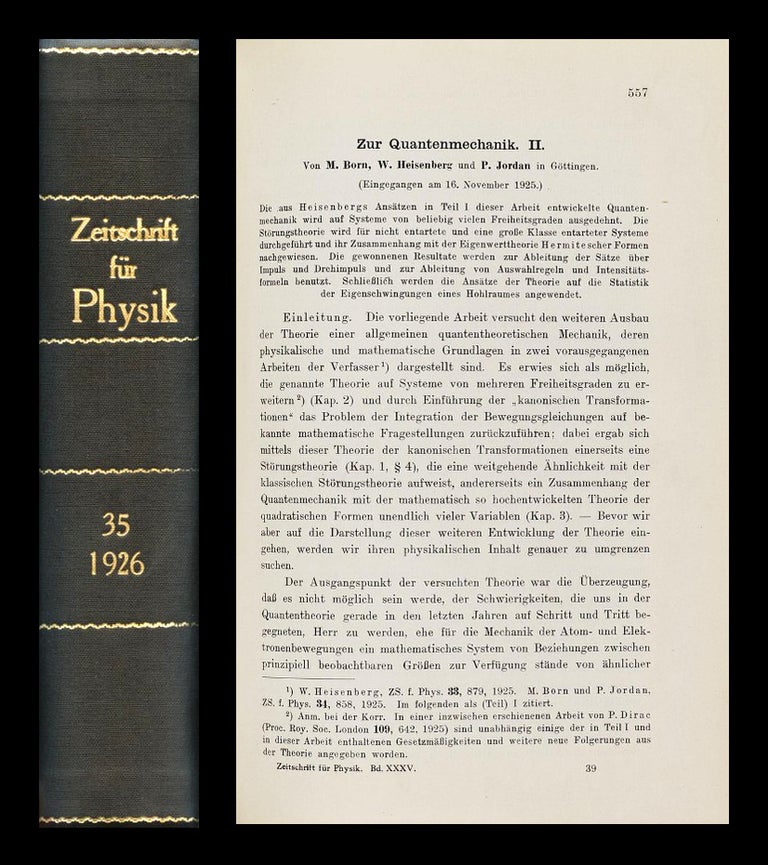 Item #1443 Zur Quantenmechanik II in Zeitschrift fur Physik 35, 1926, pp. 557–615 [BOUND FIRST EDITION OF SEMINAL THREE MAN PAPER]. Werner Heisenberg, Max Born, Pascual Jordan.
