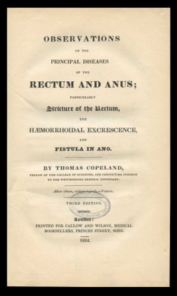Item #1497 Observations on the Principal Diseases of the Rectum and Anus: Particularly Stricture...