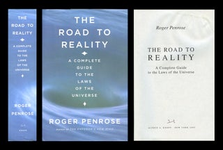 Item #1534 The Road to Reality: A Complete Guide to the Laws of the Universe. 2005. Roger Penrose