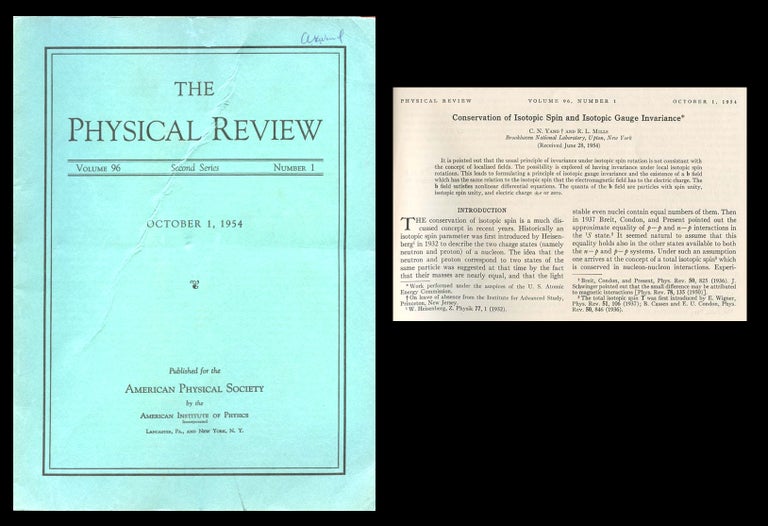 Item #1562 Conservation of Isotopic Spin and Isotopic Gauge Invariance in Physical Review 96, 1, October 1, 1954, pp. 191-196. C. N. Yang, R. L. Mills.