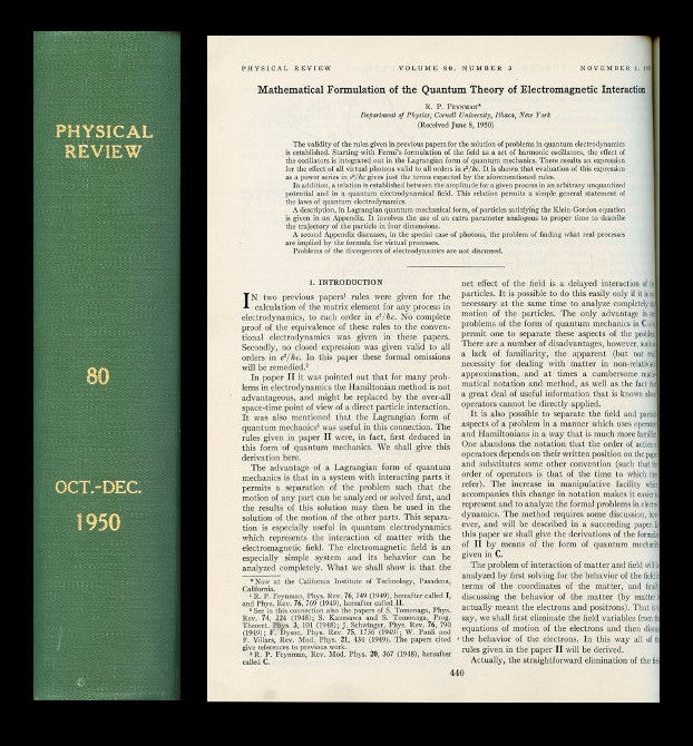Item #1649 "Mathematical Formulation of the Quantum Theory of Electromagnetic Interaction" WITH "Spin Echoes" (Hahn) in The Physical Review, Volume 80, Number 3, November 1, 1950, pp. 440-457 (Feynman), pp. 580-594 (Hahn). [FIRST EDITION, BOUND FULL VOLUME, NOT EX-LIBRARY. FEYNMAN'S PROOF OF HIS QED METHODOLOGY]. Richard WITH Hahn Feynman, E. L.