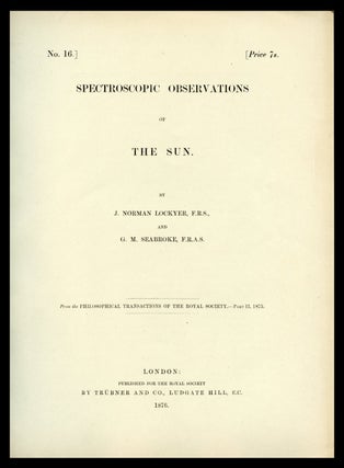 Item #1652 Spectroscopic Observations of the Sun. Received February 2, Read March 19, 1874. Pp....