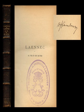 Item #1679 Laennec, sa vie et son oeuvre [STETHOSCOPE; UNCOMMON 1st ed. SIGNED COPY of the...
