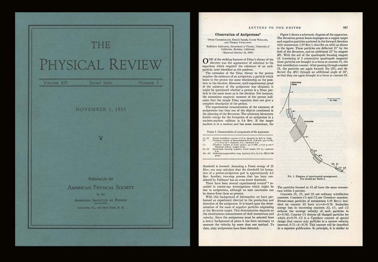 Item #239 Observation of Antiprotons in Physical Review 100 Issue 3 pp. 947-950, November 1, 1955; WITH Antiproton Star Observed in Emulsion Physical Review 101 pp. 909, January 15, 1956. Owen Chamberlain, Emilio Segre.