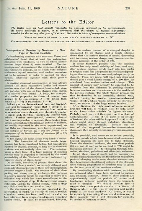 Item #467 Disintegration of uranium by neutrons: a new type of nuclear reaction WITH Physical evidence for the division of heavy nuclei under neutron bombardment WITH Liberation of neutrons in the nuclear explosion of uranium WITH Products of the fission of the uranium nucleus in Nature Volume 143, 1939, pp. 239-240; p. 276; pp. 470-471; p. 471-472. Lise Meitner, Otto Frisch, Frédéric Joliot Hans Von Halban, Lew Kowarski, Frederic.