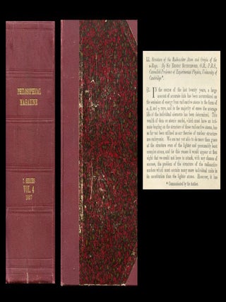Item #474 Structure of the Radioactive Atom and Origin of the -Rays, in The London, Edinburgh,...