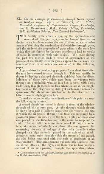 Item #616 On the passage of Electricity through Gases exposed to Röntgen Rays, in The London, Edinburgh, and Dublin Philosophical Magazine and Journal of Science, Vol. XLII, 5th Series, November Issue, 1896, pp. 392-407 [EXTRACT]. J. J. Thomson, E. Rutherford.