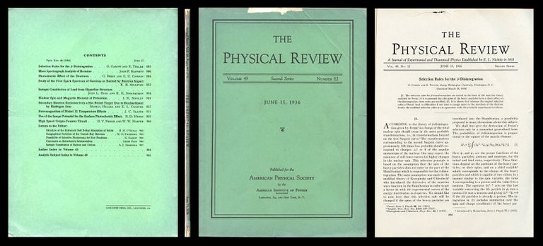 Item #691 Selection Rules for the -Disintegration in Physical Review 49, 15 June 1936, pp. 895-899. G. Gamow, E. Teller.