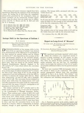 Report on Long-Lived K0 Mesons in Physical Review 105, March 15, 1957, pp. 1925 – 1927.