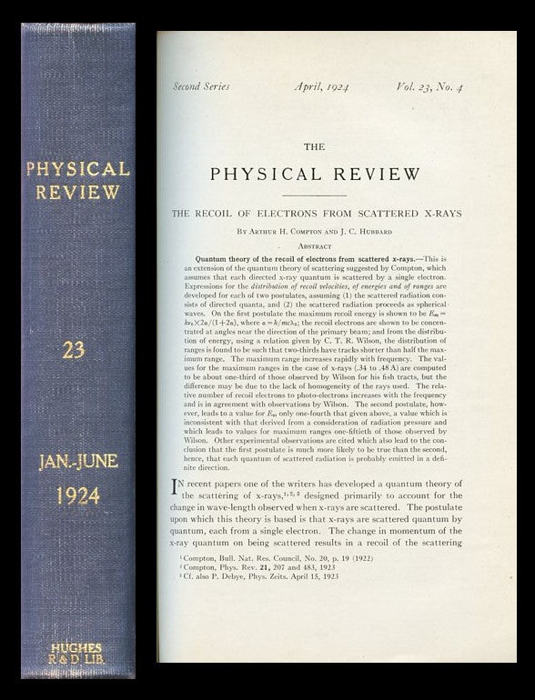 Item #853 The Recoil of Electrons from Scattered X-Rays, in Physical Review 23, 4, 1924, pp. 439-449. Arthur H. Compton, J. C. Hubbard.