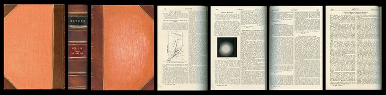 Item #927 The Scattering of Electrons by a Single Crystal of Nickel [Davisson & Germer, pp. 558-560] WITH Diffraction of Cathode Rays by a Thin Film [Thomson & Reid, p. 890] WITH The Continuous Spectrum of -Rays [Ellis & Wooster, pp. 563-564] WITH Physical Aspects of Quantum Mechanics [Born, pp. 354-357] WITH Supplement to Nature: The Bicentenary of Newton’s Death [Bound in pp. 1-100] in Nature 119, 1927. C. J. Davisson, L. H. WITH Thomson Germer, George, G. WITH Ellis Reid, C. D., W. A. WITH Born Wooster, M., Max.